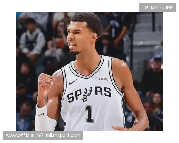 马刺文班亚马全票入选全明星首发禁区守护者无悬念